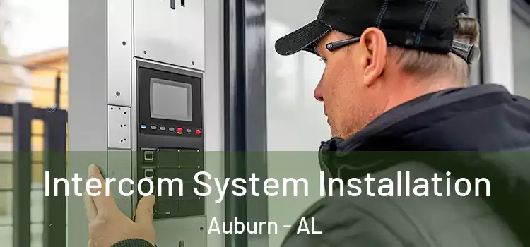  Intercom System Installation Auburn - AL
