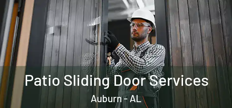  Patio Sliding Door Services Auburn - AL